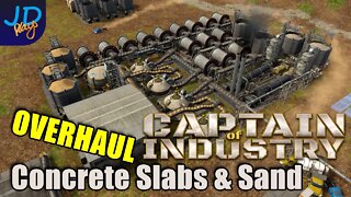 Concrete Slabs and Sand Overhaul 🚛 Ep16 🚜 Captain of Industry 👷 Lets Play, Walkthrough, Tutorial