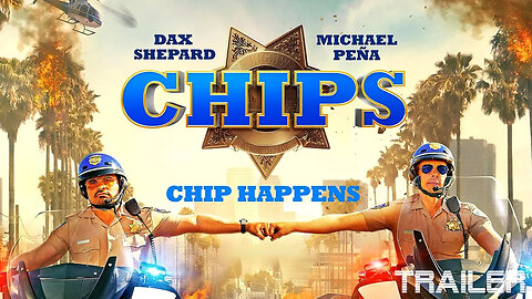 CHIPS - OFFICIAL TRAILER - 2017