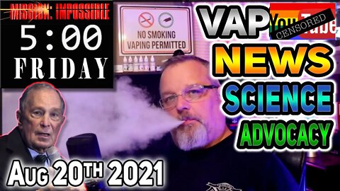 Hunky Vape Five Minute Friday News and Advocacy 2021 August 20th