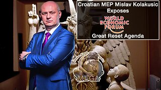 Croatian MEP Mislav Kolakušić Exposes World Economic Forum's Great Reset Agenda