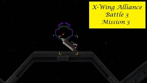 X-Wing Alliance : Battle 3 - Mission 3
