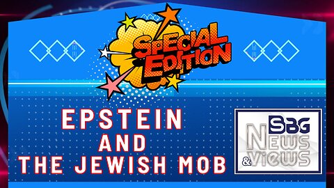SPECIAL: EPSTEIN AND THE JEWISH MOB