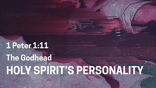 Holy Spirit’s Personality
