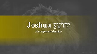 Joshua - Scriptural Dossier - God Honest Truth Live Stream 11/04/2022