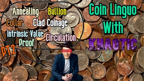 Let's Go Over Some Coin Linguo Pt.2 [Khaotic's Collection]