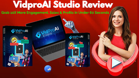 VidproAI Studio Review- Grab 10X More Engagement, Sales & Profits In Under 60 Seconds