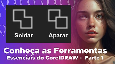 Conheça as Ferramentas Essenciais do CorelDRAW / Parte 1