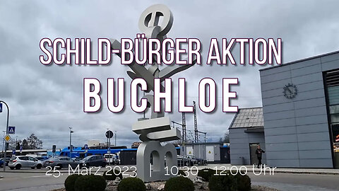 Schild-Bürger Aktion in Buchloe am 25.03.2023