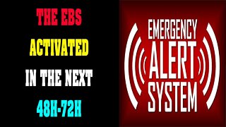 THE EBS ACTIVATED IN THE NEXT 48H !!! - TRUMP NEWS