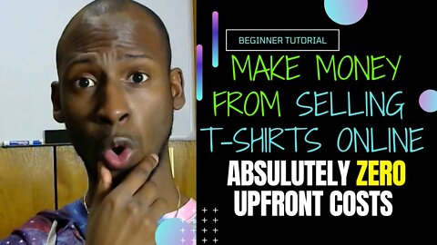 How to Make Money From Selling T-Shirts Online | ZERO Upfront Costs Required