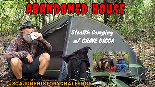 Stealth Camping an Abandoned House