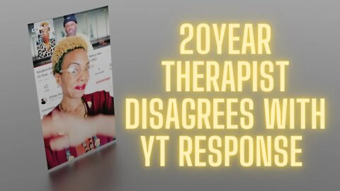 20yr therapist disagrees with yt response @MyTherapistLife @Oshay Duke Jackson