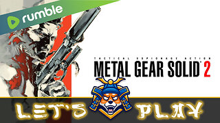 Metal Gear Solid 2, Part 1