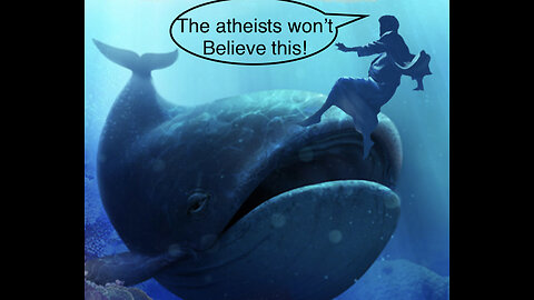 Evidence for Jonah and the Whale on Atheist Show Live!