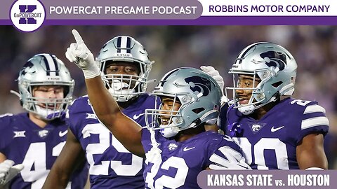 Powercat Pregame Podcast | Previewing Kansas State vs. Houston