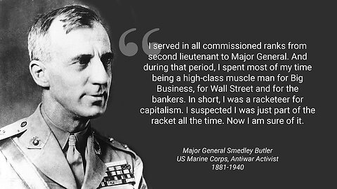 Smedley Butler Stops Plot To Overthrow The United States