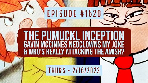 Owen Benjamin | #1620 The Pumuckl Inception, Gavin NeoClowns My Joke & Whos Attacking The Amish?