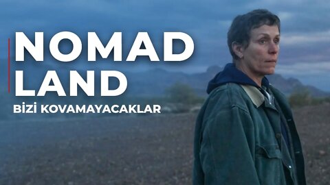 Bizi kovamayacaklar: Bir Nomadland eleştirisi (SPOILER İÇERİR)