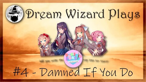 DWP 52 ~ DDLC「BLIND」#4 ~ "Damned If You Do"