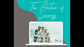 The Practice of Success