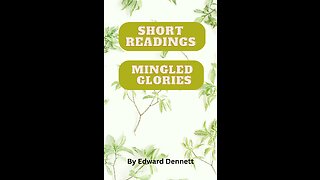 Mingled Glories. by Edward Dennett, Short Reading.