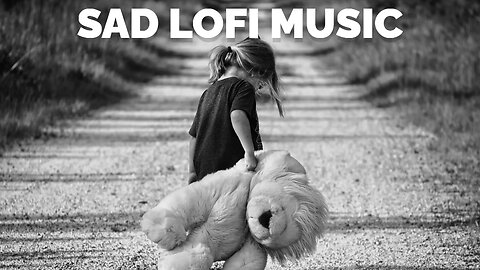 sad music lofi