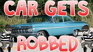 OUR CAR GOT ROBBED! (Recent Story)