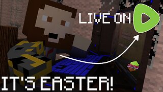 ITS EASTER! - Rumble Minecraft Live Stream