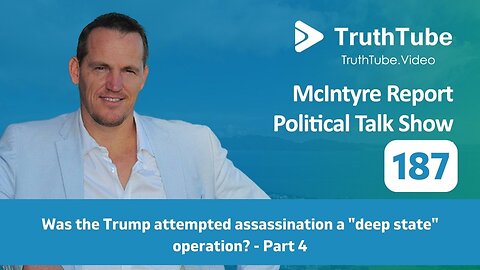Episod 187 (Part 4) – ⁣Was the Trump Attempted Assassination a “Deep State” Operation?