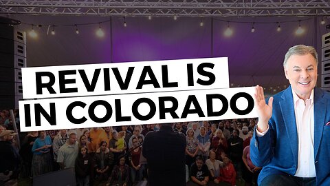 Revival Is In Colorado | Lance Wallnau