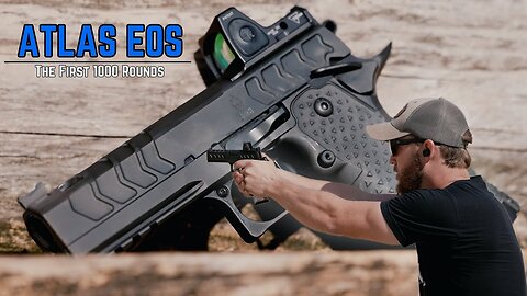 Atlas EOS: The First 1000 Rounds Pt. 1