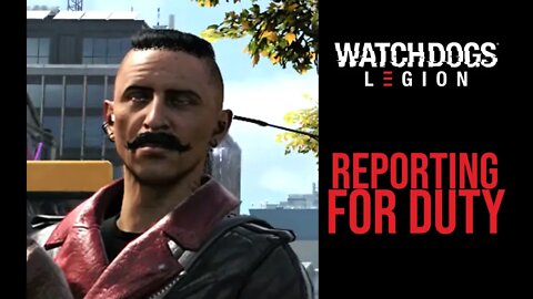 1 Watch Dogs Legion #5 - Reporting For Duty - No Commentary Gameplay