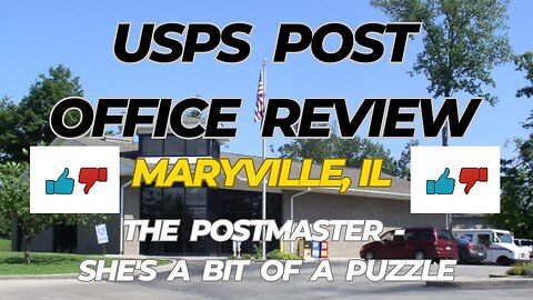 USPS Post Office Review: Maryville, IL - The Postmaster - She's a Bit of a Puzzle