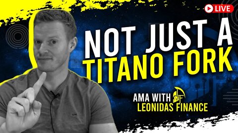 Not merely a Titano fork - AMA with Leonidas Finance