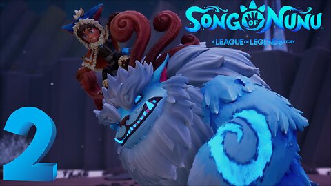 Big Blue Brawler -Song of Nunu Ep. 2