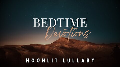 Finding Rest: Bedtime Devotional #Bibleversesforsleep #meditations