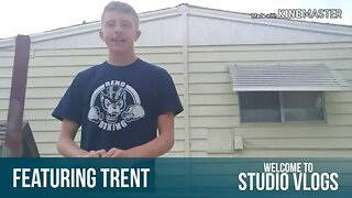 Welcome To Studio Vlogs! Featuring Trent