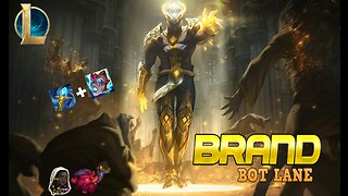 Brand Bot Lane Gameplay | League of Legends