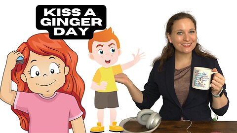 The Holidays Podcast: Kiss A Ginger Day (Ep. 13)