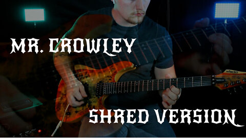 Mr. Crowley - Guitar Cover (Shred Version)