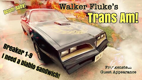 Walker's 1st day - TransAm: Walk through & Start Up - Breaker 1-9 -I Need a Diablo Sandwich!