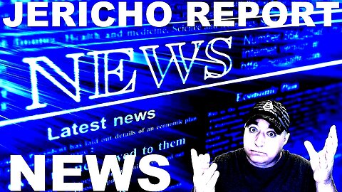 The Jericho Report Weekly News Briefing # 329 05/21/2023