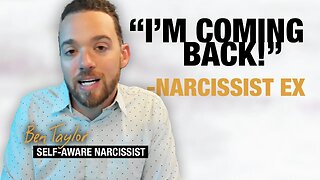 The Narcissist Will Come Back as if Nothing Has Happened