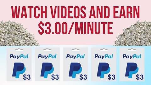 💸 Earn $3 Per Minute PayPal - Watch Videos and Make Money Online 2024!