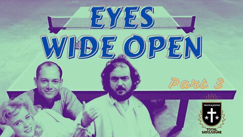 Eyes Wide Open 3: The Murder Of Stanley Kubrick