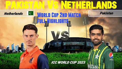 Pakistan Vs Netherland Full Match highlights | World Cup 2023 | Match 2