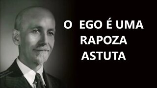 O EGO É UMA RAPOZA ASTUTA, PAUL BRUNTON, DUBLADO