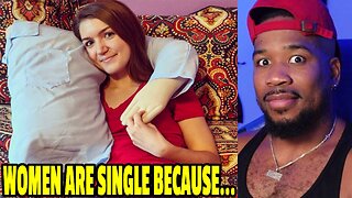 Women today are single because....