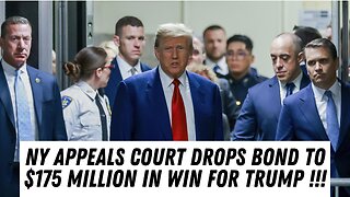 NY Appeals Court Reduces Bond Requirement In Trump Case !!!