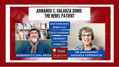 ARMANDO GALARZA JOINS THE REBEL PATIENT DR MARGARET ARANDA FERRANTE TO DISCUSS DOCTORS WHO SPEAK OUT